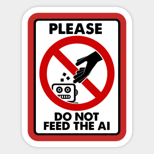 Please Do Not Feed The AI Sticker